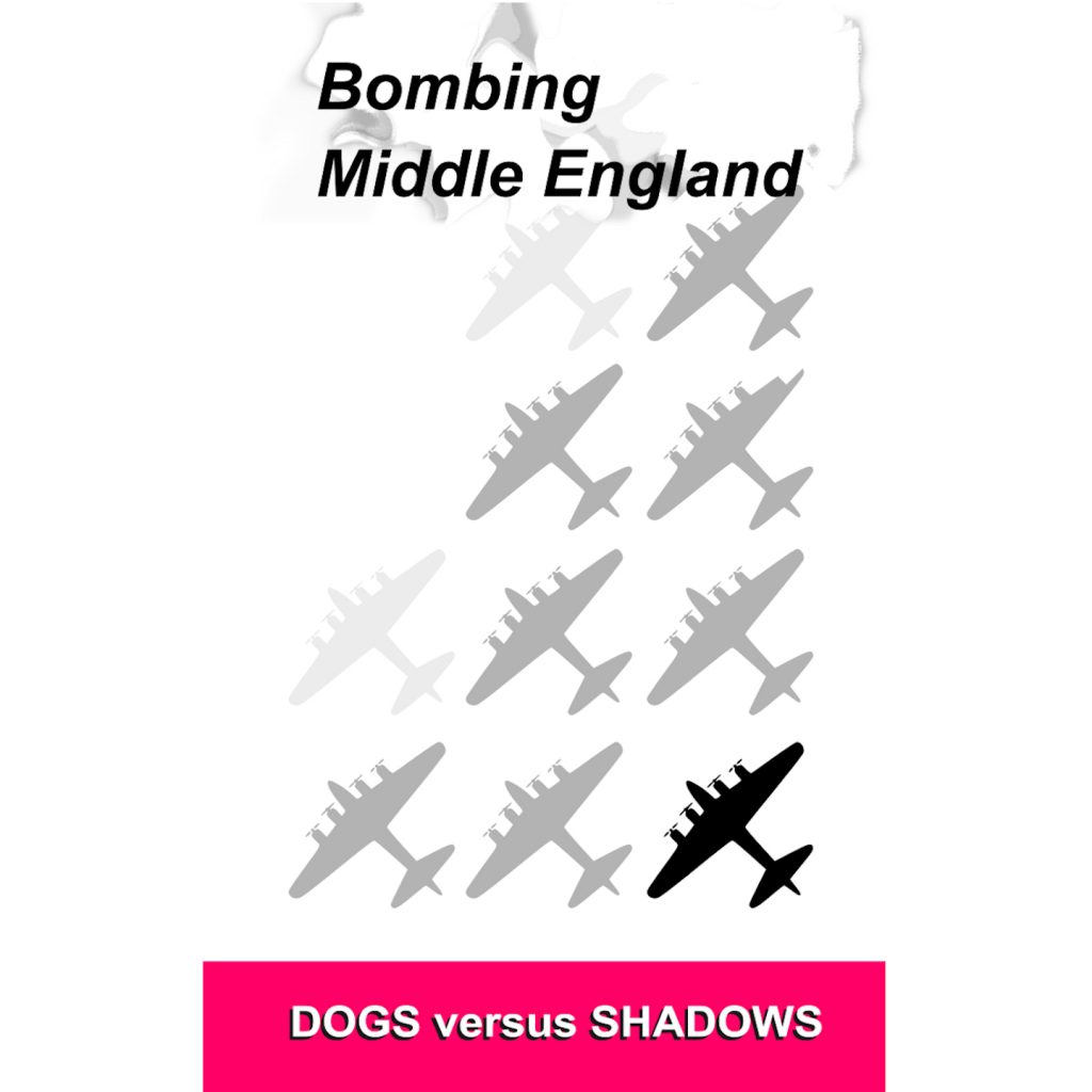 Dogs versus Shadows-Bombing Middle England