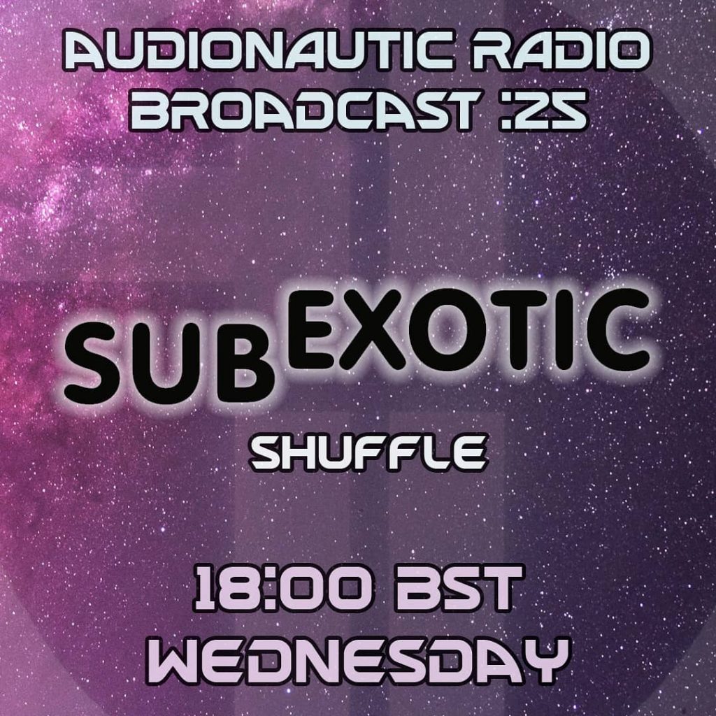 Audionautic Radio features Subexotic Shuffle
