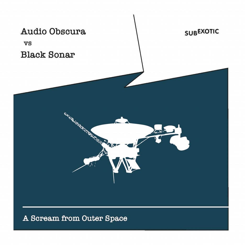 Audio Obscura Vs Black Sonar-A Scream From Outer Space